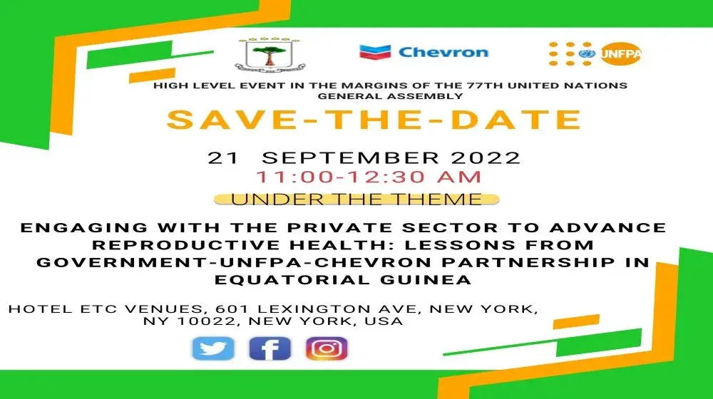 Al margen de la 77ª Asamblea General de las Naciones Unidas, el Gobierno de Guinea Ecuatorial, Chevron y UNFPA-EG organizan el 21 de septiembre en Nueva York un evento paralelo para promover la salud reproductiva